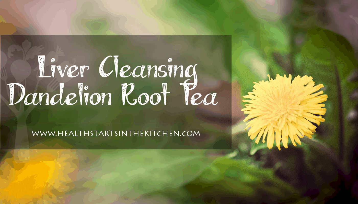 Dandelion Root Tea for Liver Cleansing