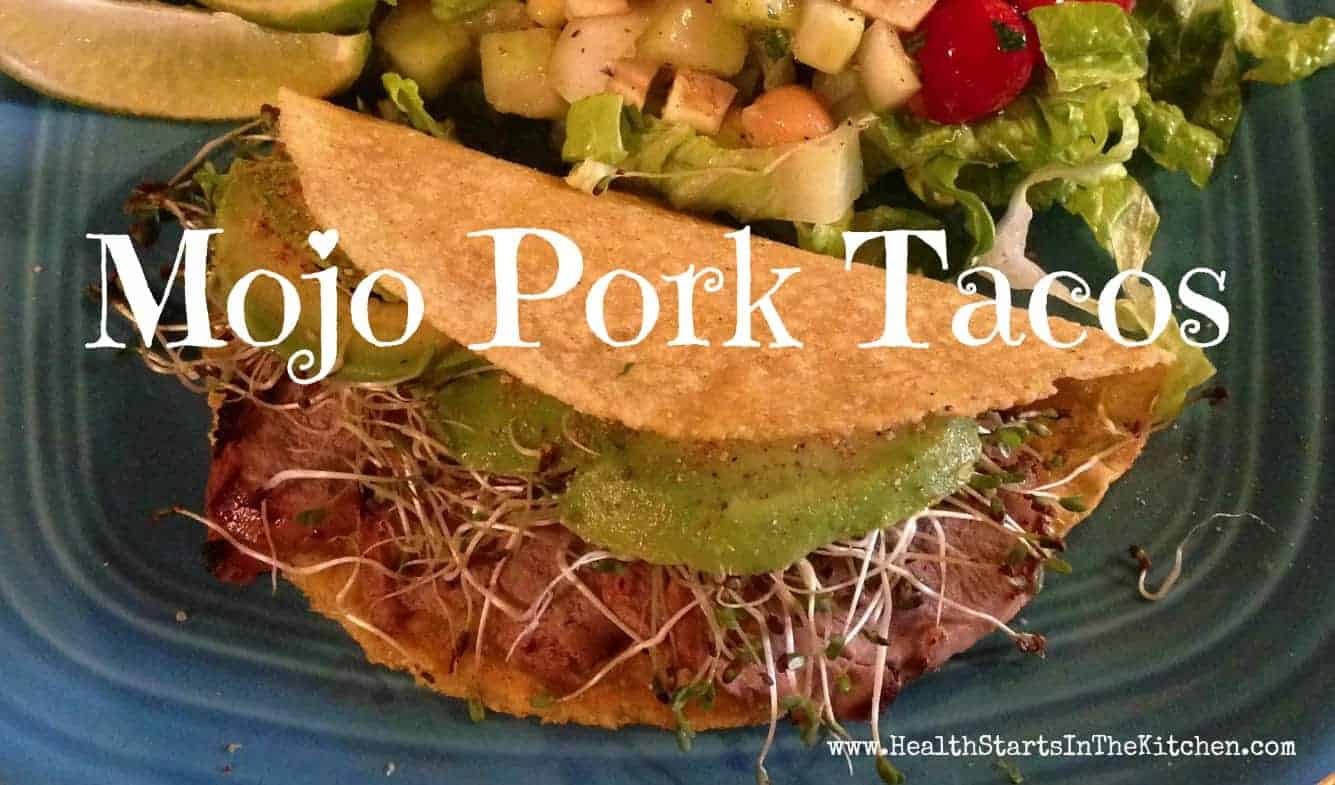 Mojo Pork Tenderloin Tacos