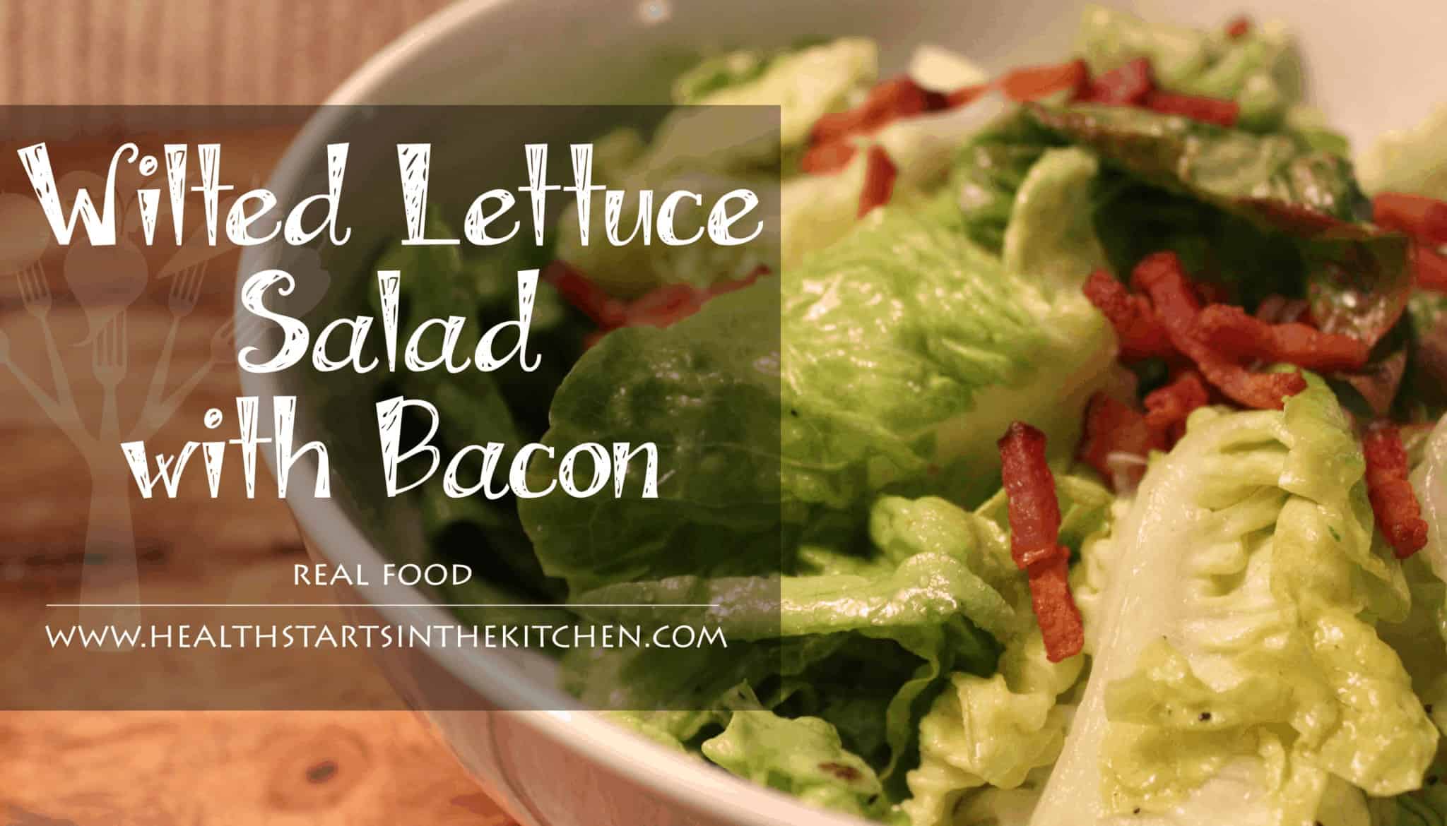 Wilted Lettuce Salad with Bacon