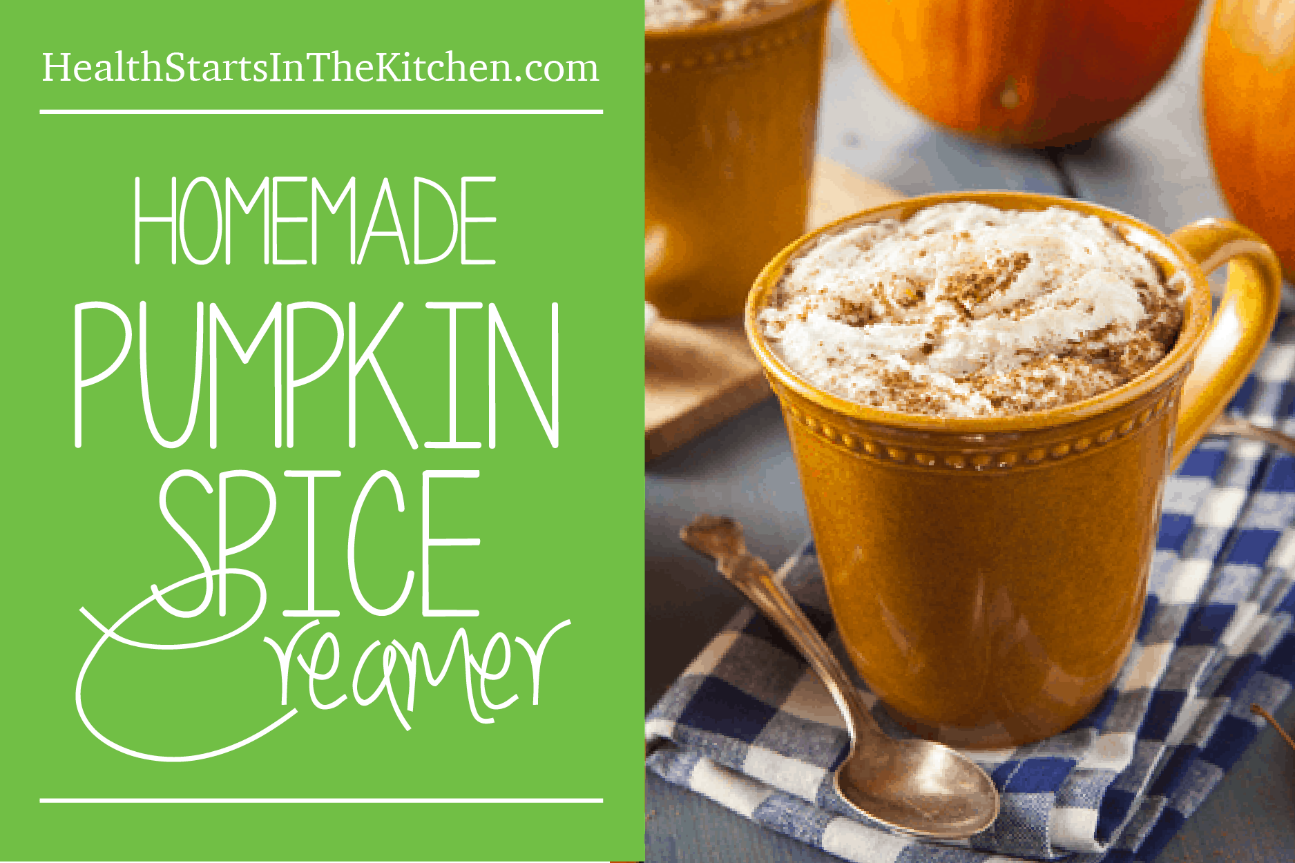 Homemade Pumpkin Spice Creamer, made with healthy, all-natural ingredients.