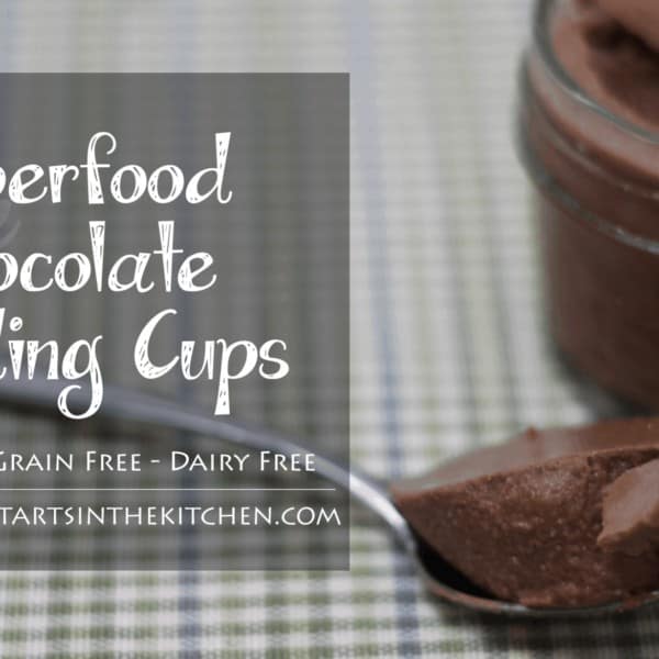 Superfood Chocolate Pudding Cups Health Starts in the Kitchen
