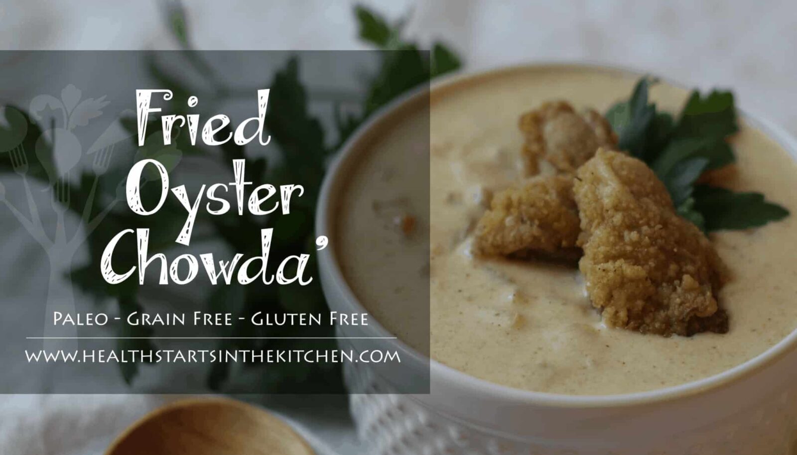 Paleo Fried Oyster Chowder
