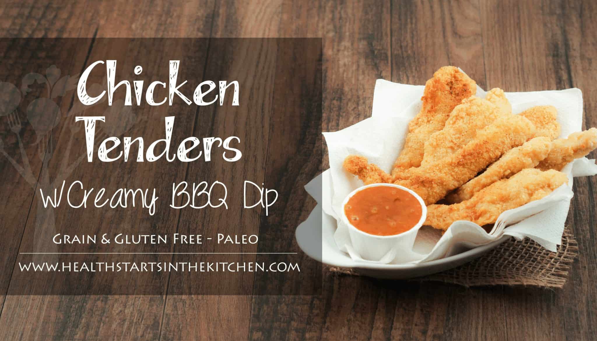 Grain Free Chicken Tenders with Creamy BBQ Dip