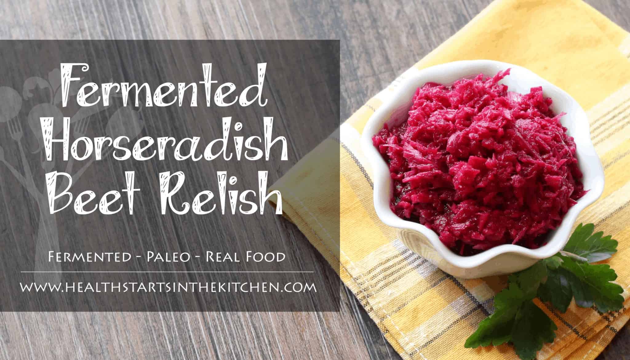 Lacto-Fermented Horseradish Beet Relish