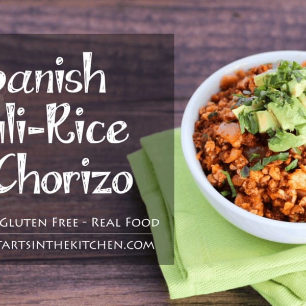 Spanish CauliRice with Chorizo Health Starts in the Kitchen