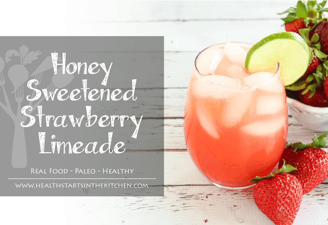 Paleo Honey Sweetened Strawberry Limeade - Health Starts in the Kitchen