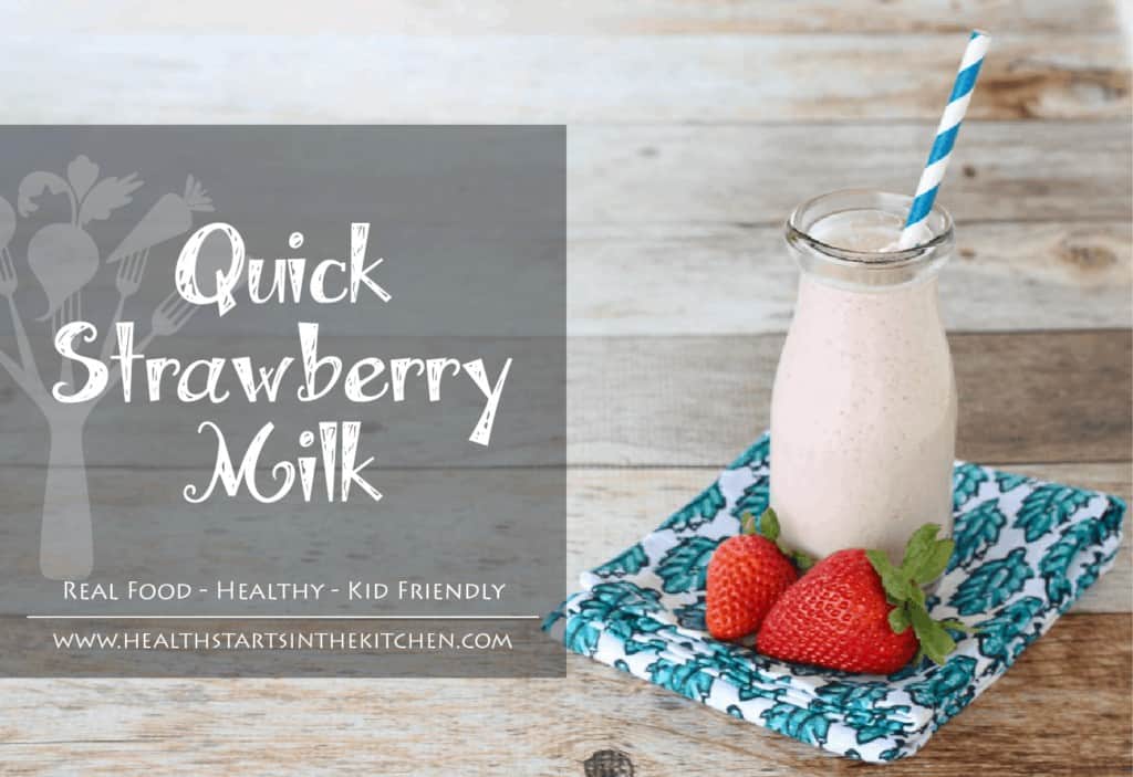 Quick Strawberry Milk Health Starts in the Kitchen