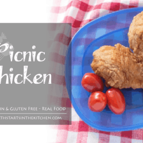 Grain & Gluten Free Picnic Chicken - Health Starts in the Kitchen