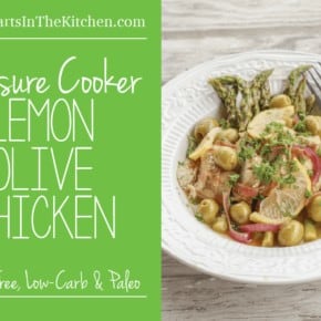 10-minute Pressure Cooker Lemon Olive Chicken - Gluten Free, Low-carb & Paleo Friendly