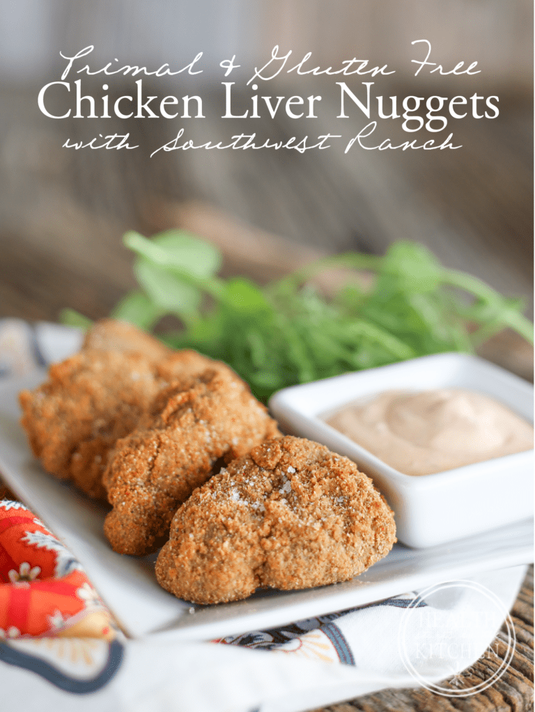 Chicken Liver Nuggets With Southwest Ranch Primal Gluten Free Health Starts In The Kitchen