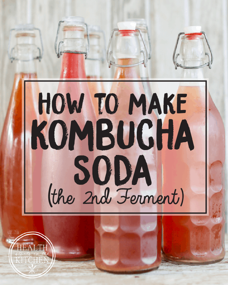 How to make Kombucha Soda (the 2nd ferment)