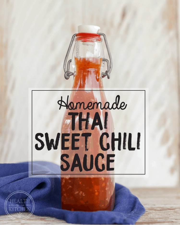 Homemade Thai Sweet Chili Sauce (made with real food ingredients)