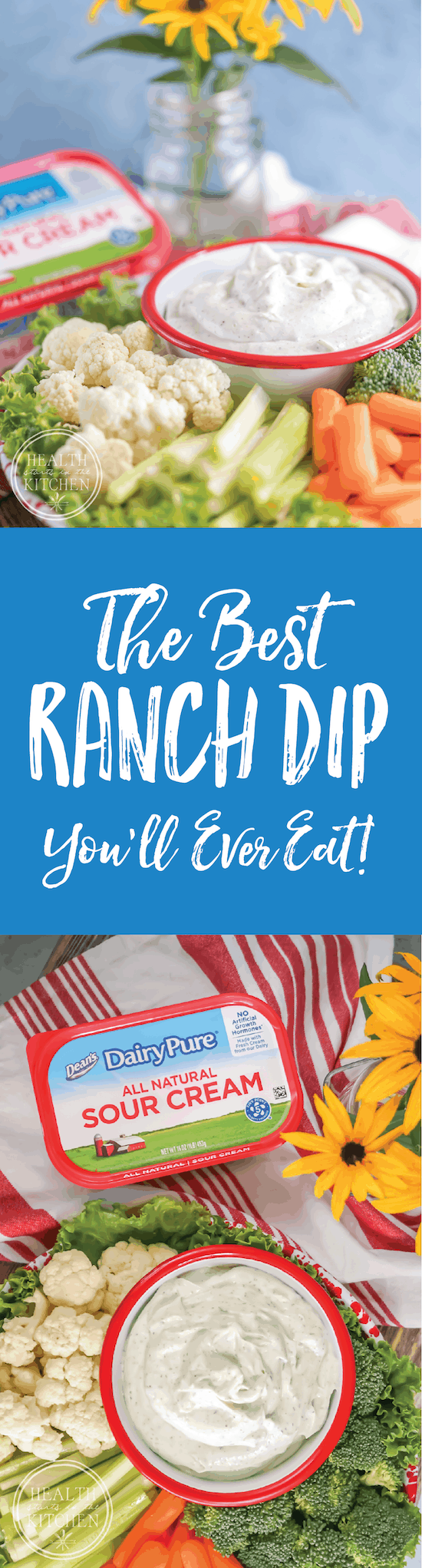 The Best Ranch You'll Ever Eat with Dean's Dairy Pure Sour Cream