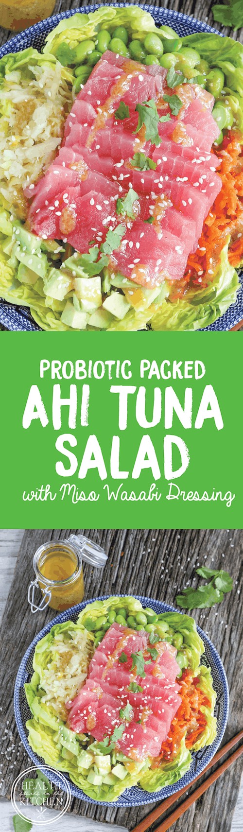 Probiotic Packed Ahi Tuna Salad with Miso Wasabi Dressing