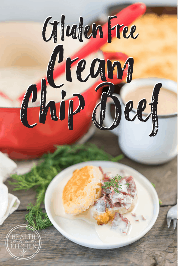 Gluten-Free Cream Chip Beef – Health Starts in the Kitchen