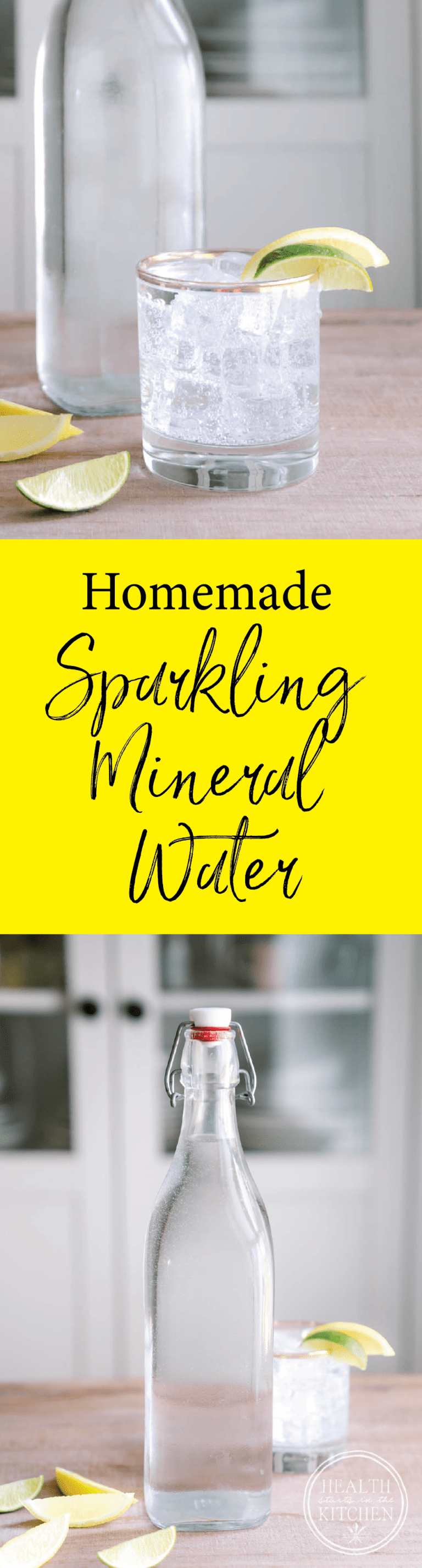 Homemade Sparkling Mineral Water Health Starts in the Kitchen