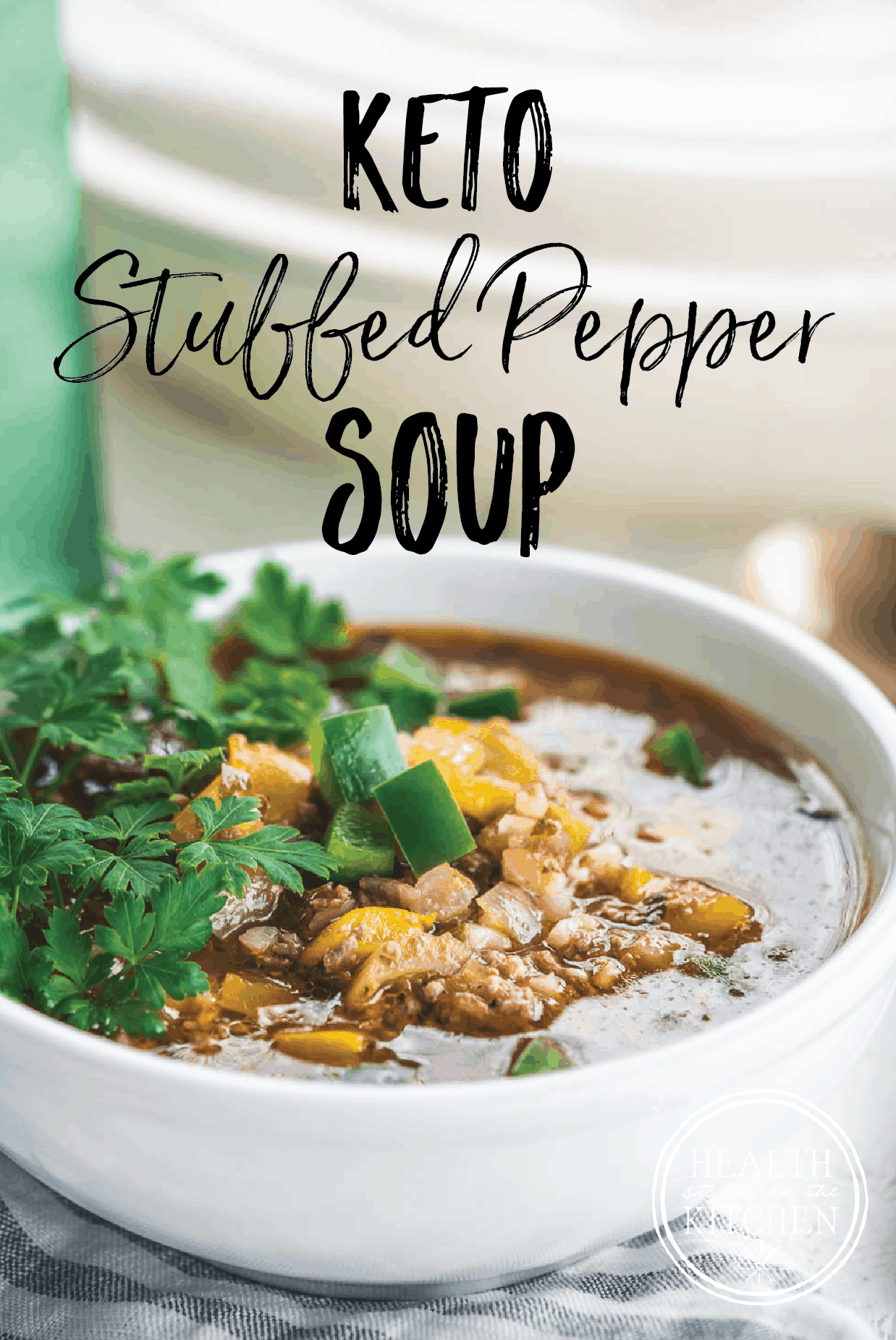 Keto Stuffed Pepper Soup Recipe – Health Starts in the Kitchen