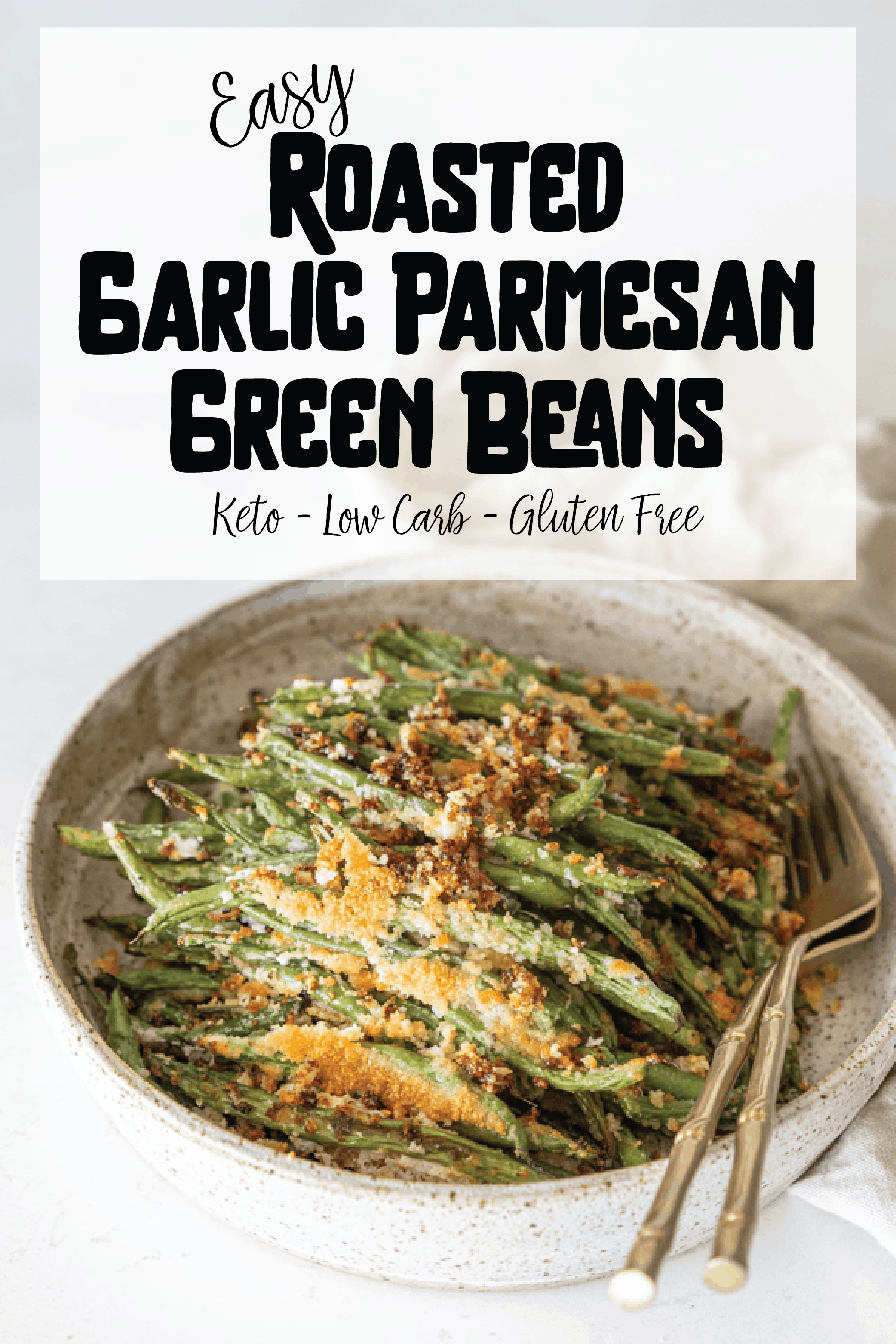 Easy Roasted Garlic Parmesan Green Beans {Keto} Health Starts in the