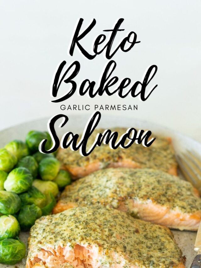 Garlic Parmesan Baked Keto Salmon Recipe